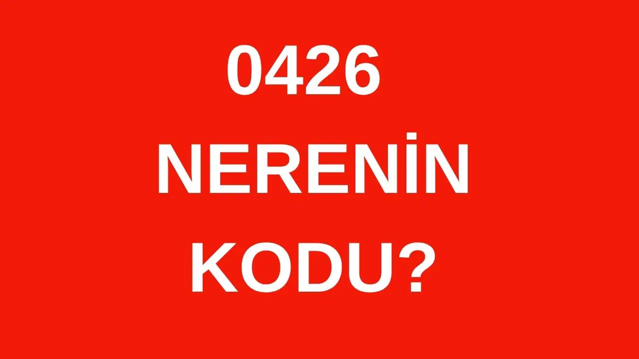 426-hangi-sehrin-alan-kodu-0426-nerenin-telefon-kodu-Y3wgsfym.jpg